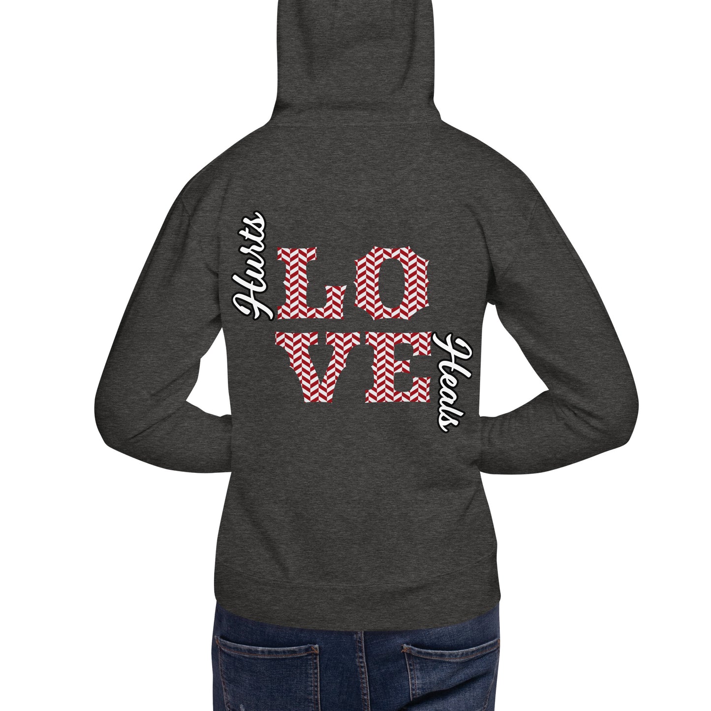 BHDH LOVE HURTS LOVE HEALS Unisex Hoodie