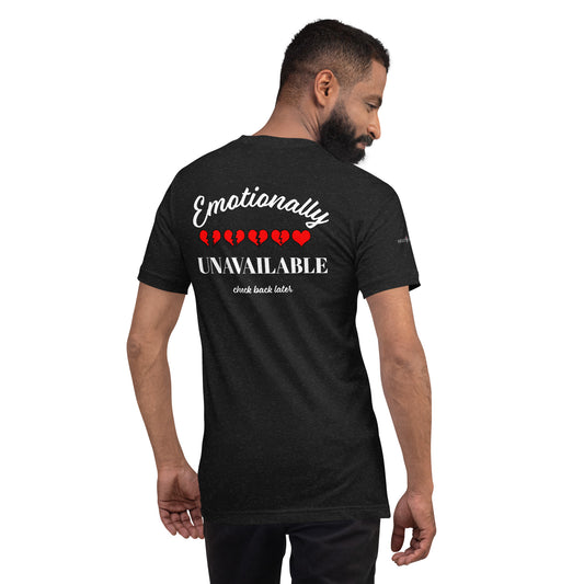 SL Emotionally UNAVAILABLE Unisex t-shirt