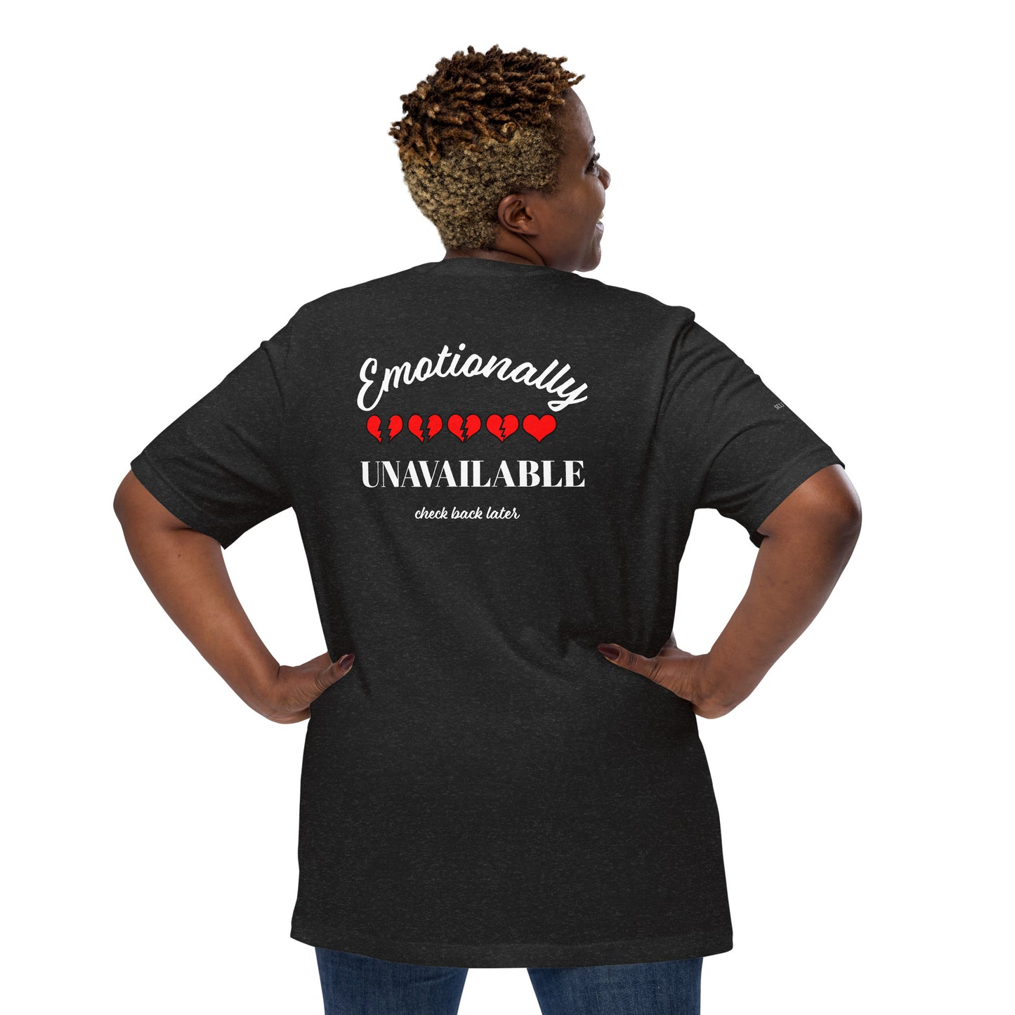 SL Emotionally UNAVAILABLE (2x-5x) Unisex t-shirt